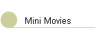 Mini Movies